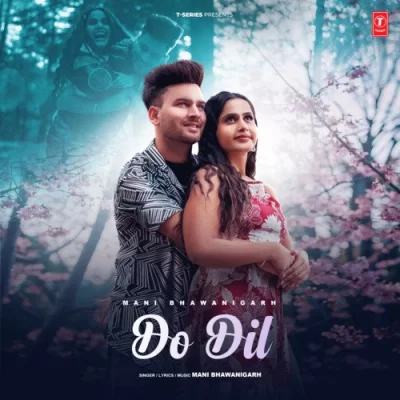 Do Dil Mani Bhawanigarh song download DjJohal