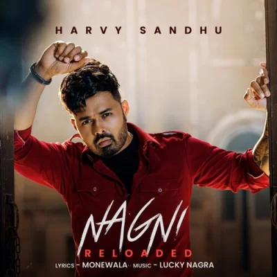 Nagni Reloaded Harvy Sandhu song download DjJohal