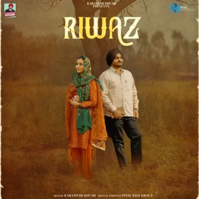 Riwaz - Karamvir Dhumi Song