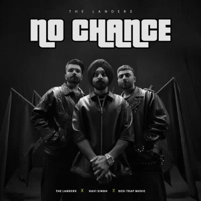 No Chance - Davi Singh Song