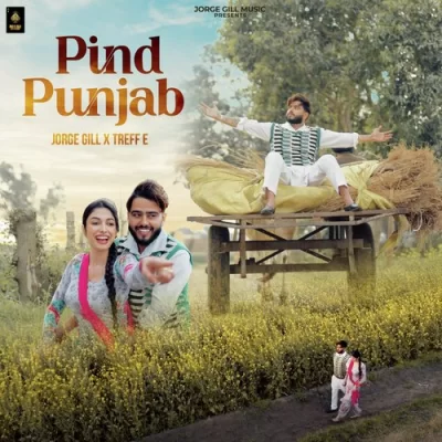 Pind Punjab Jorge Gill  song download DjJohal