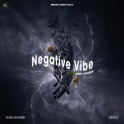 Negative Vibe Guri Lahoria  song download DjJohal