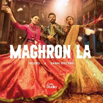 Maghron La - Sabri Sisters Song