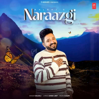 Naraazgi Balraj  song download DjJohal