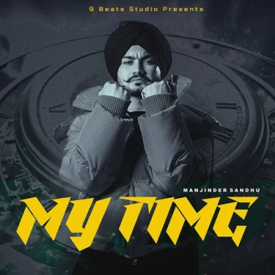 My Time - Manjinder Sandhu Song