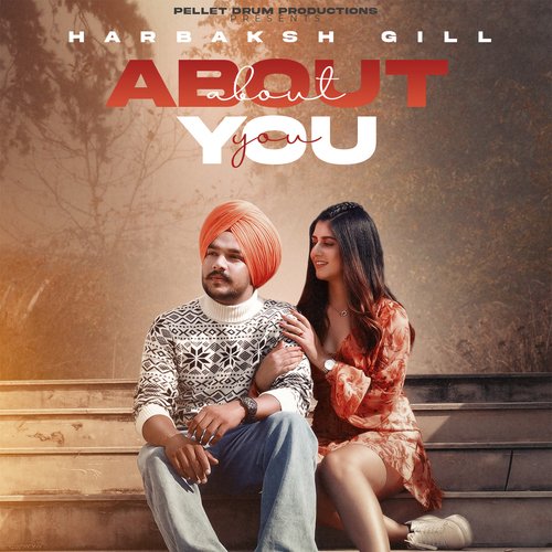 About You - Harbaksh Gill Song