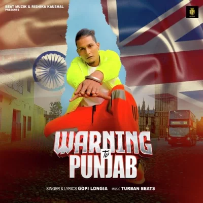 Warning To Punjab - Gopi Longia Song