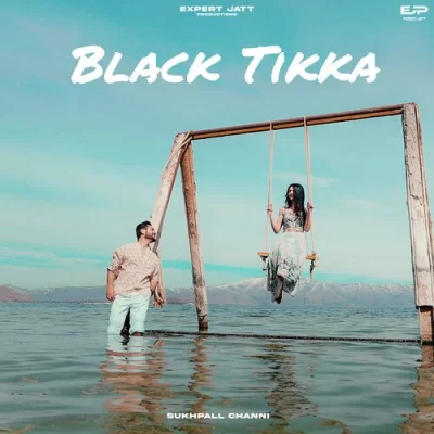 Black Tikka - Sukhpall Channi Song