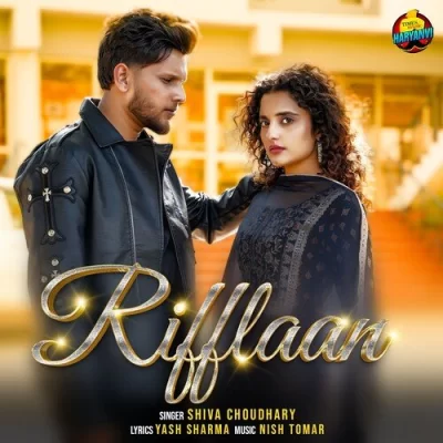 Rifflaan - Shiva Choudhary Song