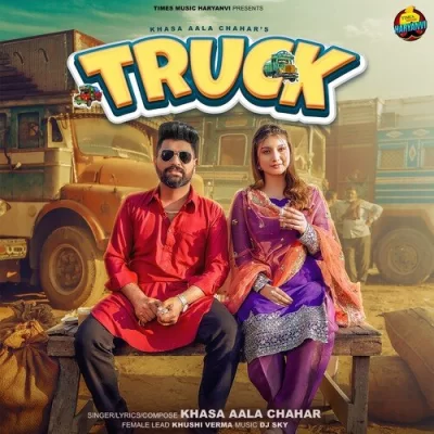 Truck - Khasa Aala Chahar Song