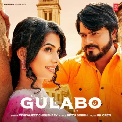 Gulabo - Vishvajeet Choudhary Song