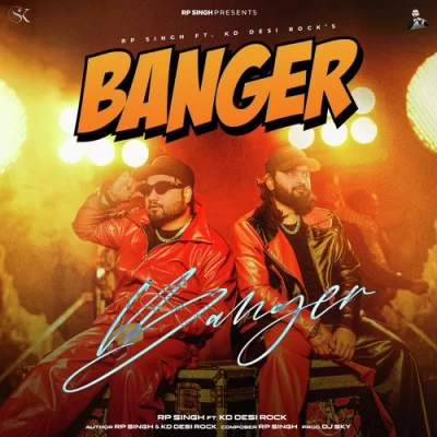 Banger RP Singh, KD Desi Rock  song download DjJohal