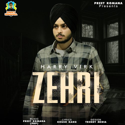 Zehri - Harry Virk Song