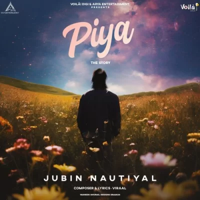 Piya The Story - Jubin Nautiyal Song