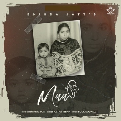 Maa - Bhinda Jatt Song