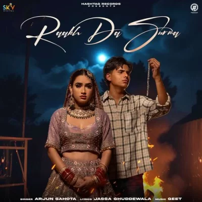 Raakh Da Surma - Arjun Sahota Song