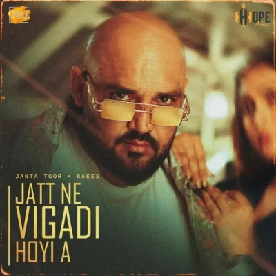 Jatt Ne Vigadi Hoyi A - Janta Toor Song