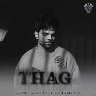 Thag Miel  song download DjJohal