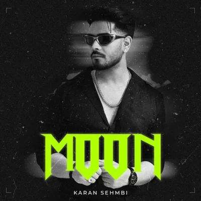 Moon Karan Sehmbi  song download DjJohal