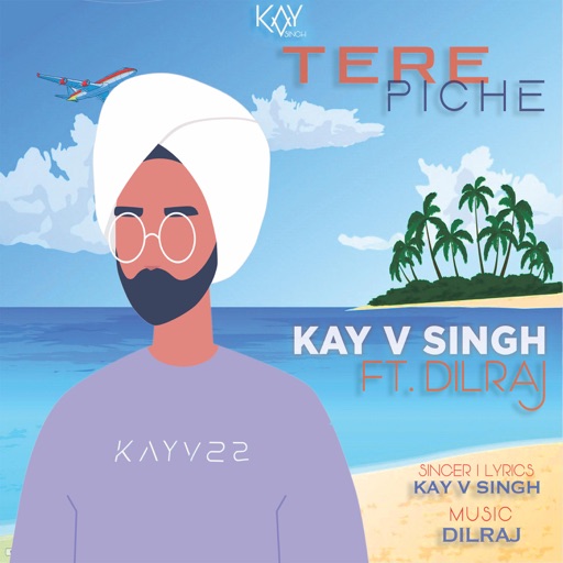 Tere Piche Kay V Singh song download DjJohal