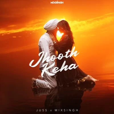 Jhooth Keha Juss  song download DjJohal