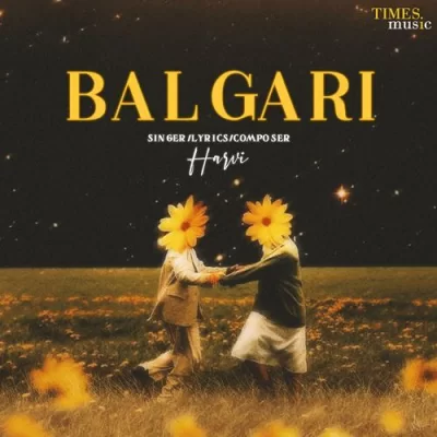 Balgari - Harvi Song