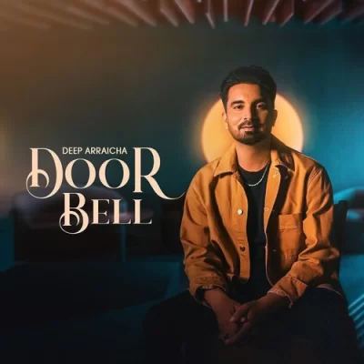 Door Bell Deep Arraicha  song download DjJohal