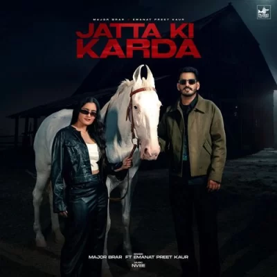 Jatta Ki Karda - Major Brar, Emanat Preet Kaur Song