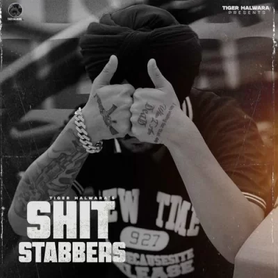 Shit Stabbers - Tiger Halwara Song