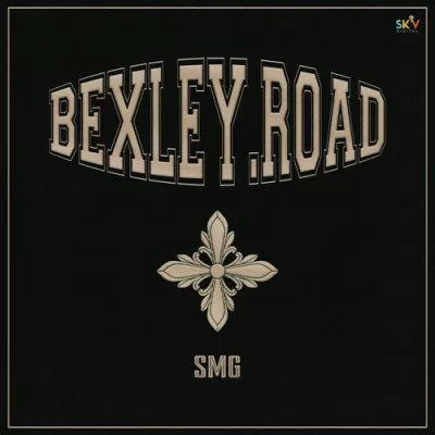Bexley Road - Baggh E SMG Song