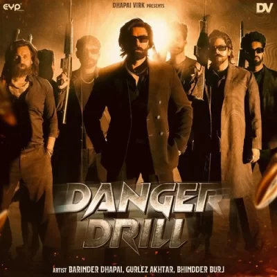 Danger Drill Barinder Dhapai, Gurlez Akhtar song