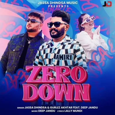 Zero Down Jassa Dhindsa, Gurlez Akhtar song
