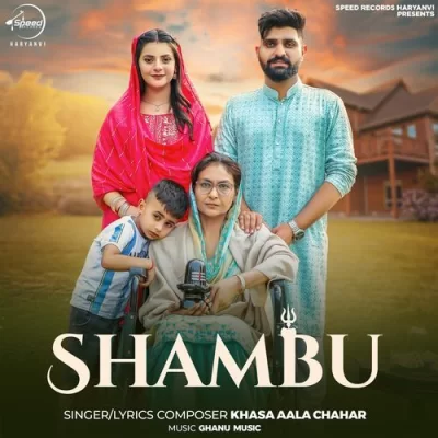 Shambu Khasa Aala Chahar  song download DjJohal