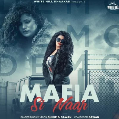 Mafia Si Naar - Shine, Sawan Song