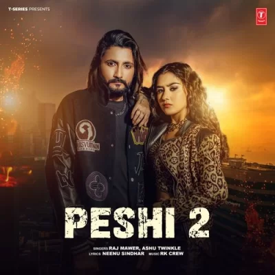 Peshi 2 Raj Mawer, Ashu Twinkle  song download DjJohal