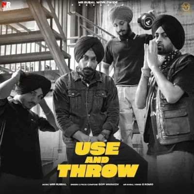 Use and Throw Gopi Waraich  song download DjJohal