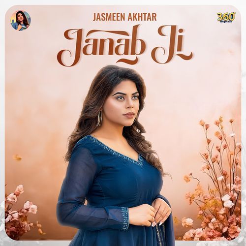 Janab Ji - Jasmeen Akhtar Song