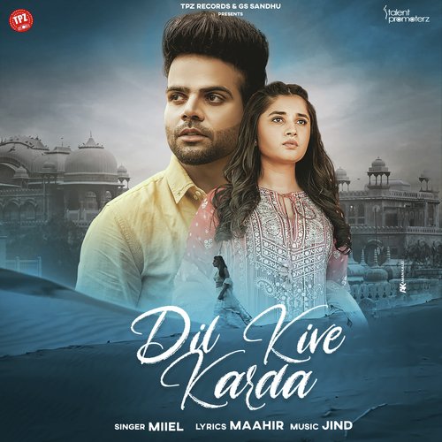 Dil Kive Karda Miel song download DjJohal