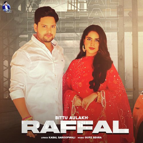 Raffal - Bittu Aulakh Song