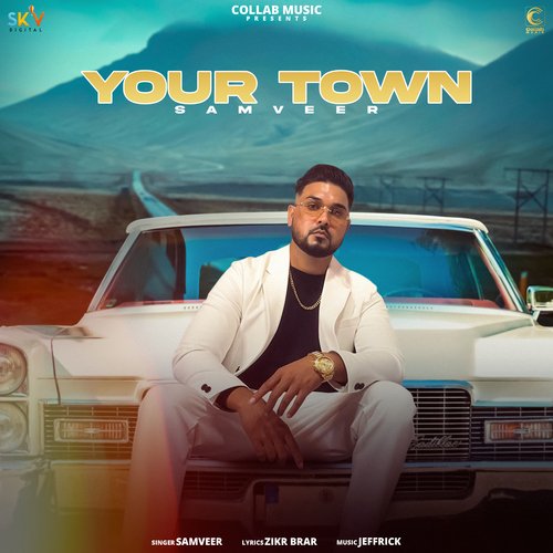 Your Town - Samveer Song