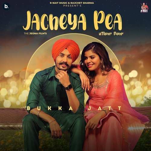 Jacheya Pea Bukka Jatt song download DjJohal