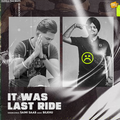 It Was Last Ride - Saini Saab Song