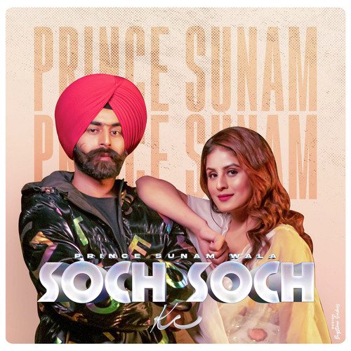 Soch Soch Ke - Prince Sunam Wala Song