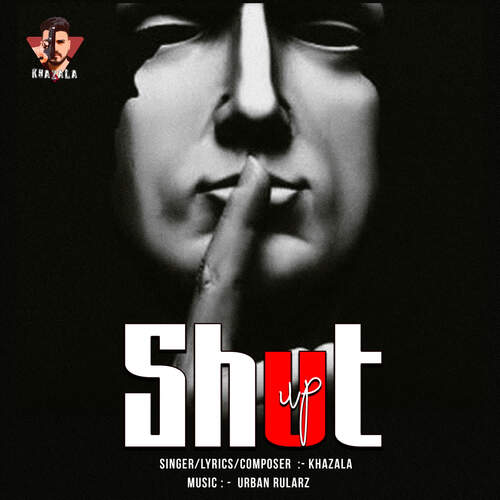 Shut Up Khazala song download DjJohal