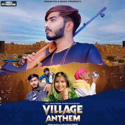 Village Anthem - Raju Swami Song