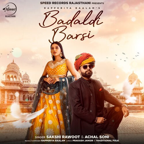 Badaldi Barsi Sakshi Rawoot, Achal Soni  song download DjJohal