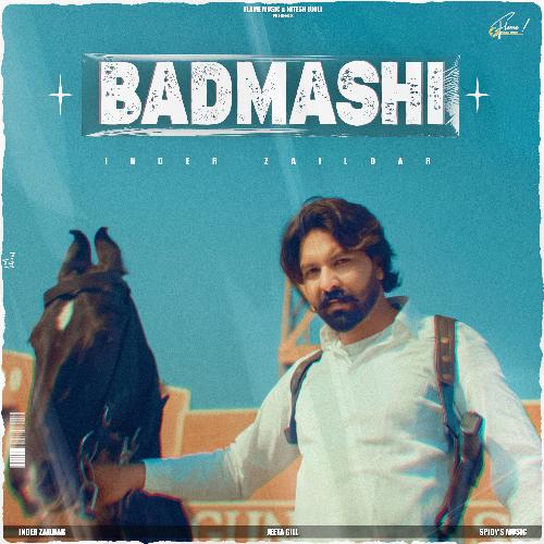 Badmashi - Inder Zaildar , Shrutie Song
