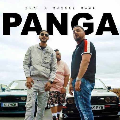 Panga - Muki , Haseeb Haze Song