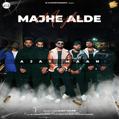 Majhe Alde - Ajay Maan Song