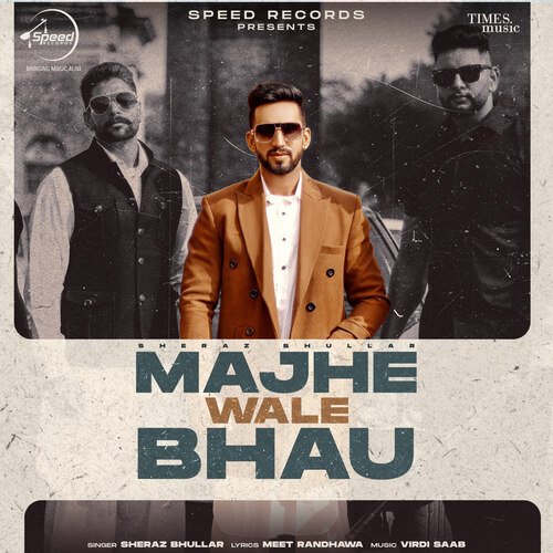 Majhe Wale Bhau - Sheraz Bhullar Song